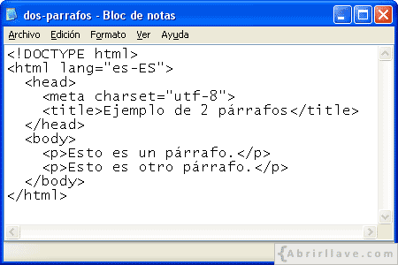 Captura de pantalla del código dos-parrafos.html en el Bloc de notas - Ejemplo del tutorial de HTML de {Abrirllave.com