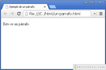 Visualización del archivo un-parrafo.html en Google Chrome, donde se muestra un párrafo con un elemento p.