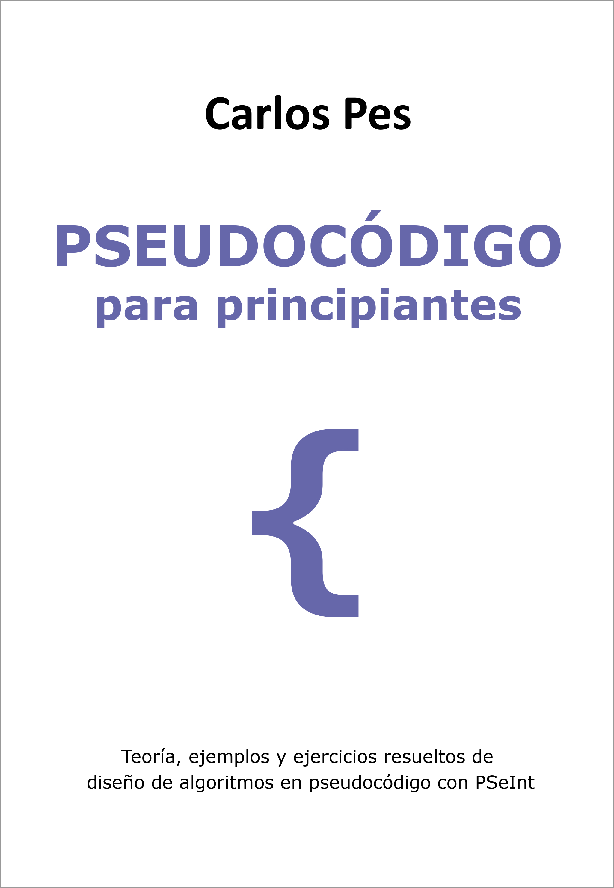 Libro pseudocódigo para principiantes de Carlos Pes